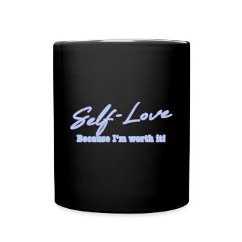 Self Love because I'm worth it Selbstliebe - Full Colour Mug - black - Front