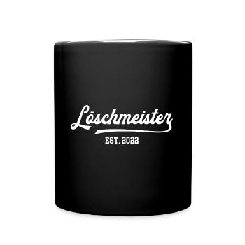 Löschmeister 2022 Dienstgrad Freiwillige Feuerwehr - Tasse einfarbig - Schwarz - Vorne