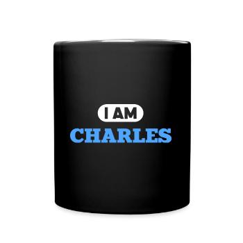 Charles Name Spruch für stolzen Charles - Tasse einfarbig - Schwarz - Vorne