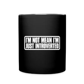 Je ne suis pas méchant que je suis juste introverti 4 - Mug uni - noir - Devant