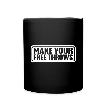 Make Your Free Throws 4 - Tasse einfarbig - Schwarz - Vorne