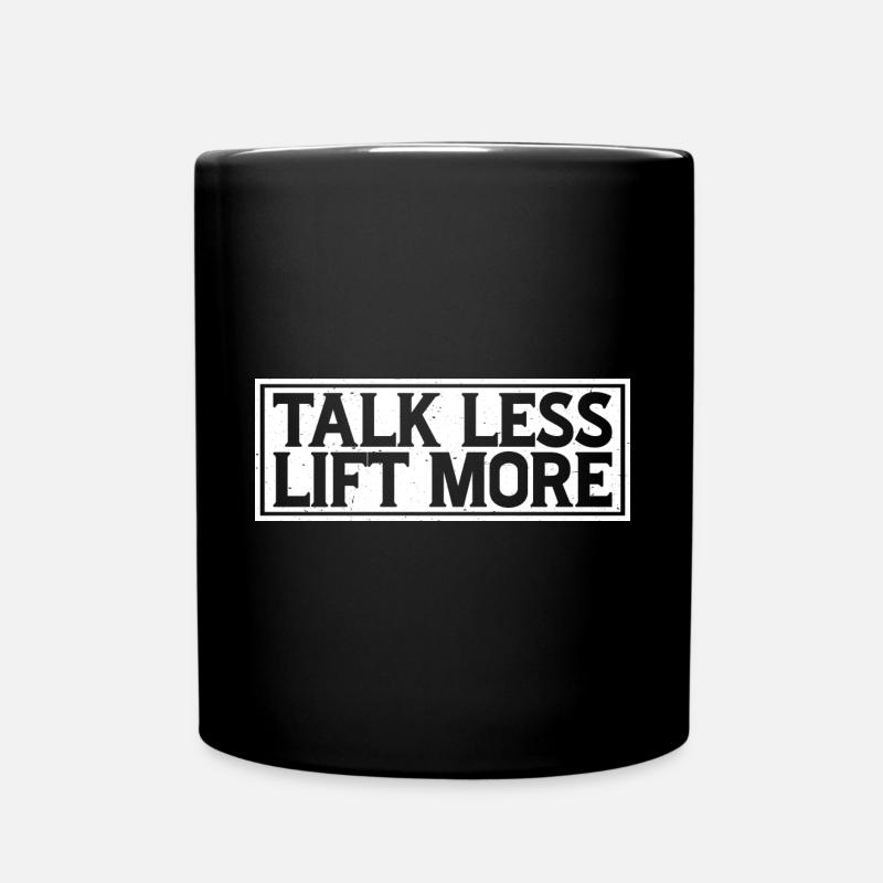 Talk Less Lift More 15 - Full Colour Mug - black