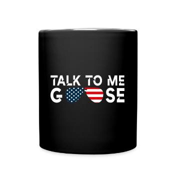Talk to me goose - Full Colour Mug - black - Front