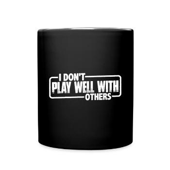 Je ne joue pas bien avec les autres 27 - Mug uni - noir - Devant