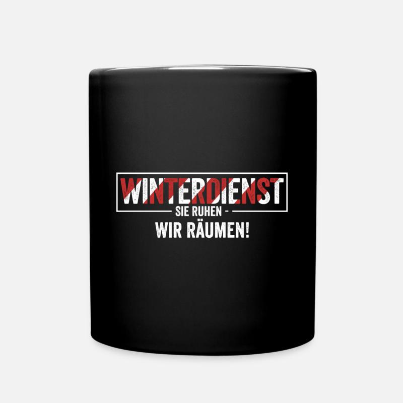 Winterdienst sie Ruhen wir Räumen - Tasse einfarbig - Schwarz