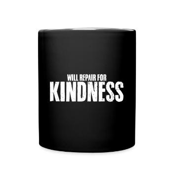 Cool Will Repair For Kindness A Repairman Repair - Full Colour Mug - black - Front