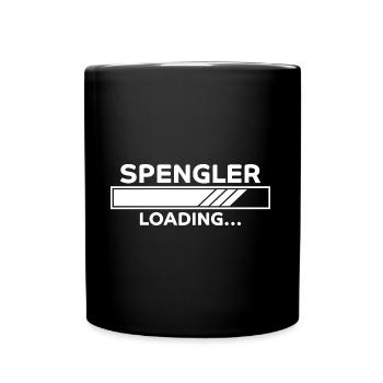Spengler Spruch Beruf Lustiges Spengler Geschenk - Tasse einfarbig - Schwarz - Vorne