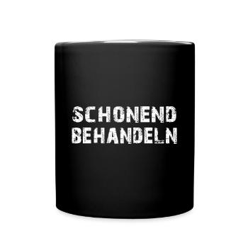 Schonend behandeln gut behandeln lustiger Spruch - Tasse einfarbig - Schwarz - Vorne