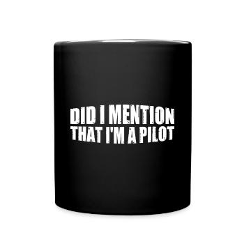 Ai-je mentionné que je suis un pilote 4 - Mug uni - noir - Devant