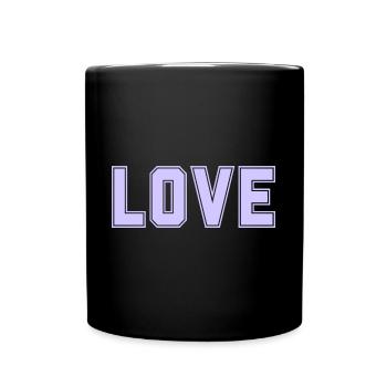 LOVE ist das Wichtigste & Stärkste im Universum - Tasse einfarbig - Schwarz - Vorne