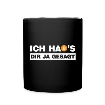 Bitcoin Ich hab's dir ja gesagt B lustige Sprüche - Tasse einfarbig - Schwarz - Vorne