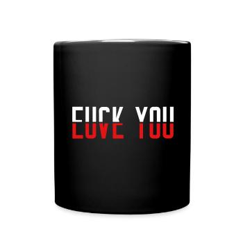 Fuck you love you idée cadeau - Mug uni - noir - Devant