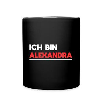 Alexandra Name Spruch für stolze Alexandras - Tasse einfarbig - Schwarz - Vorne