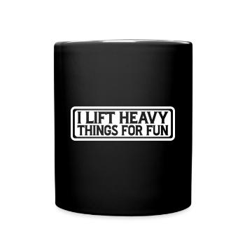 Je soulève des choses lourdes pour le plaisir 11 - Mug uni - noir - Devant