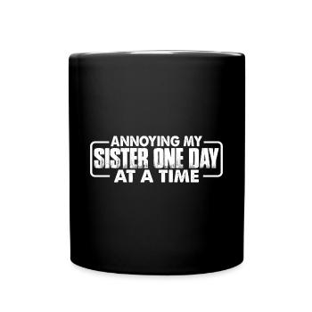 Ennuyer ma sœur un jour à la fois 3 - Mug uni - noir - Devant