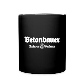 Betonbauer Stahlbetonbauer Tradition Geschenk - Tasse einfarbig - Schwarz - Vorne