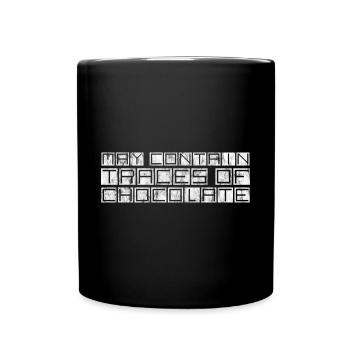 May Contain Traces Of Chocolate 3 - Full Colour Mug - black - Front