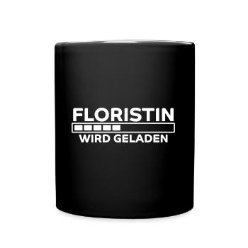 Floristin Spruch Floristik Witz Floristin Geschenk - Tasse einfarbig - Schwarz - Vorne