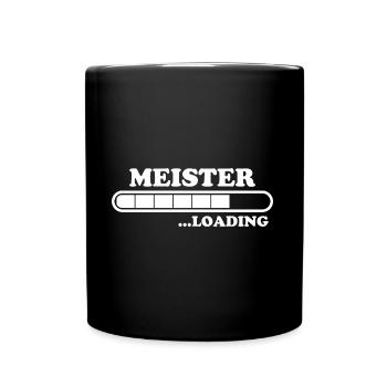 Meister Spruch Prüfung Lustiges Meister Geschenk - Tasse einfarbig - Schwarz - Vorne