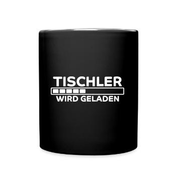 Tischler Spruch Beruf Lustiges Tischler Geschenk - Tasse einfarbig - Schwarz - Vorne