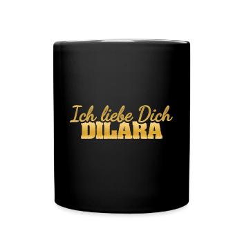 Liebe Dilara - Tasse einfarbig - Schwarz - Vorne