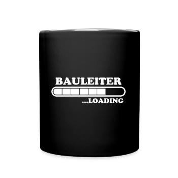 Bauleiter Spruch Baustelle Fun Bauleiter Geschenk - Tasse einfarbig - Schwarz - Vorne