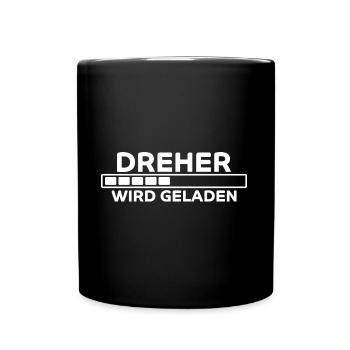 Dreher Spruch Drehmaschinen Lustig Dreher Geschenk - Tasse einfarbig - Schwarz - Vorne