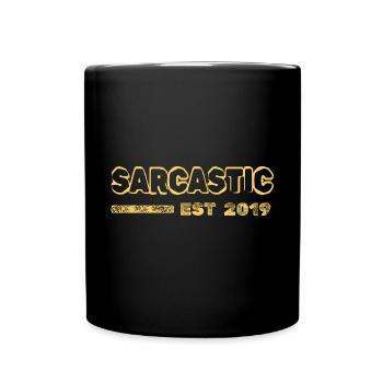 Sarcasm 2019 - Full Colour Mug - black - Front