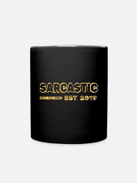 Sarkasmus 2019 - Tasse einfarbig - Schwarz
