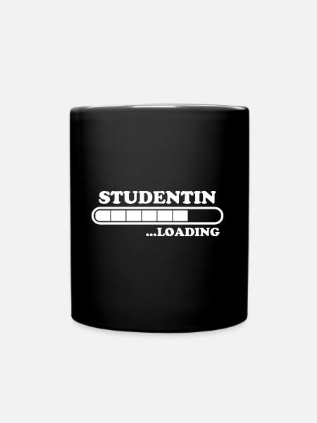 Studentin Spruch Universität Studentin Geschenk - Tasse einfarbig - Schwarz