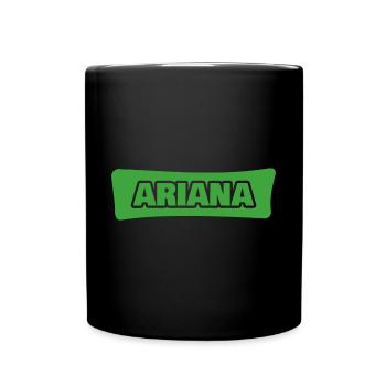 Geschenk für Ariana - Tasse einfarbig - Schwarz - Vorne