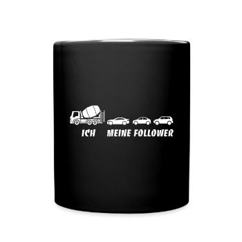 Ich und meine Follower - Betonmischer - Stau - Tasse einfarbig - Schwarz - Vorne