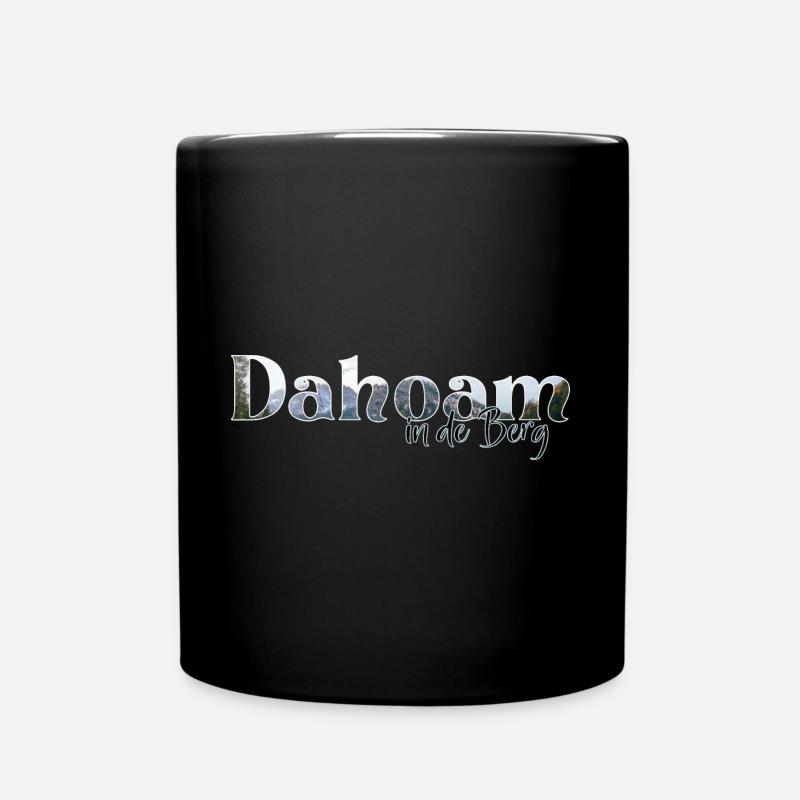 Dahoam in de Berg - Tasse einfarbig - Schwarz