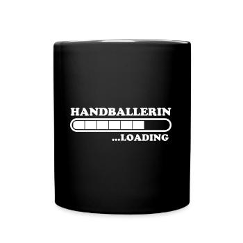 Handballerin Spruch Lustiges Handballerin Geschenk - Tasse einfarbig - Schwarz - Vorne
