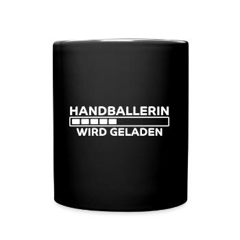 Handballerin Spruch Lustiges Handballerin Geschenk - Tasse einfarbig - Schwarz - Vorne