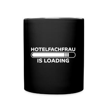 Hotelfachfrau Spruch Lustig Hotelfachfrau Geschenk - Tasse einfarbig - Schwarz - Vorne