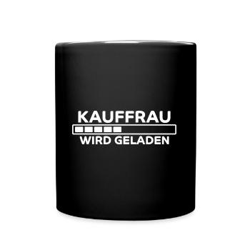 Kauffrau Spruch Verkäuferin Witz Kauffrau Geschenk - Tasse einfarbig - Schwarz - Vorne