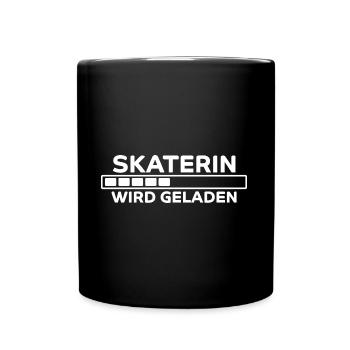 Skaterin Spruch Skating Lustiges Skaterin Geschenk - Tasse einfarbig - Schwarz - Vorne