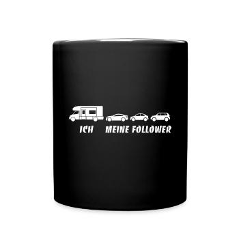 Ich und meine Follower - Wohnmobil - Stau - Tasse einfarbig - Schwarz - Vorne