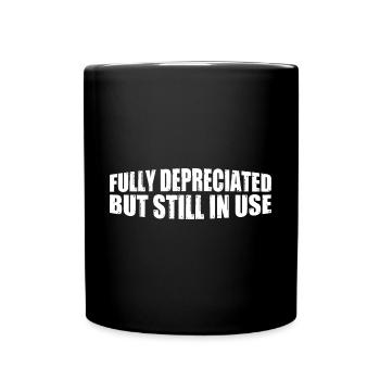 Fully Depreciated But Still In Use 36 - Tasse einfarbig - Schwarz - Vorne