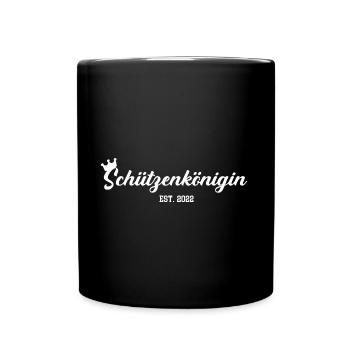 Schützenkönigin 2022 Schützenverein Schützenfest - Tasse einfarbig - Schwarz - Vorne