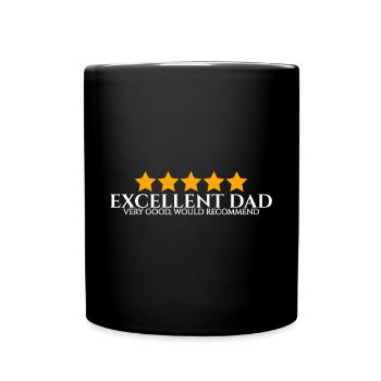 Excellent Dad Very Good Would Recommend - Full Colour Mug - black - Front
