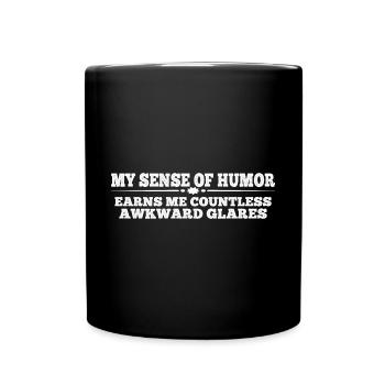 My Sense Of Humor Earns Me Countless Glares 4 - Full Colour Mug - black - Front