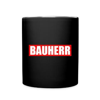 Bauherr - Tasse einfarbig - Schwarz - Vorne