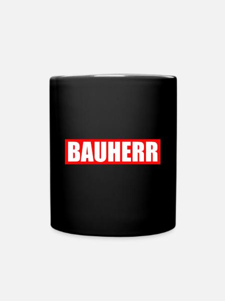 Bauherr - Tasse einfarbig - Schwarz