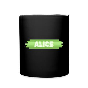 Frau für Alice Geschenkidee Heldin - Tasse einfarbig - Schwarz - Vorne