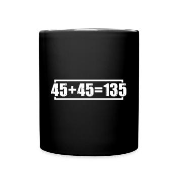 45 + 45 = 135 7 - Tasse einfarbig - Schwarz - Vorne