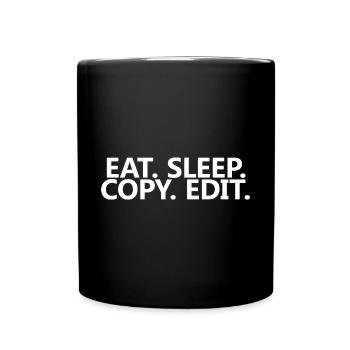 Eat Sleep Copy Edit 4 - Tasse einfarbig - Schwarz - Vorne