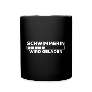 Schwimmerin Spruch Schwimmen Schwimmerin Geschenk - Tasse einfarbig - Schwarz - Vorne