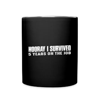 Hooray I Survived 5 Years On The Job 8 - Full Colour Mug - black - Front